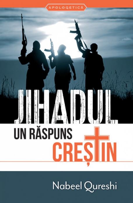 Jihadul, un raspuns crestin - Nabeel Qureschi