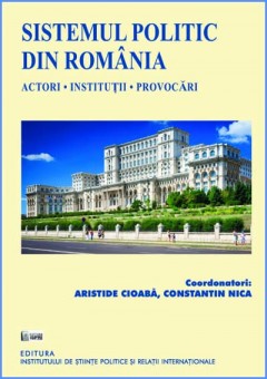 Sistemul politic din Romania - Aristide Cioaba, Constatin Nica