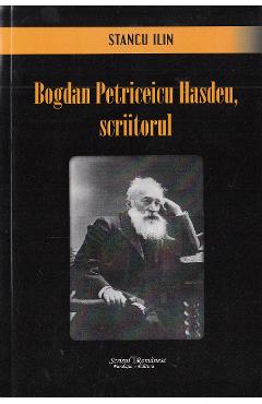 Poza produsului Bogdan Petriceicu Hasdeu, scriitorul - Stancu Ilin