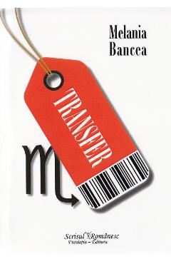 Poza produsului Transfer - Melania Bancea