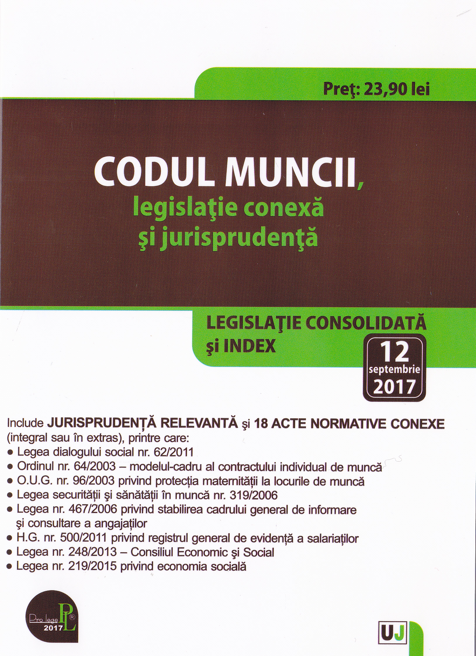 Codul muncii, legislatie conexa si jurisprudenta 12 Septembrie 2017