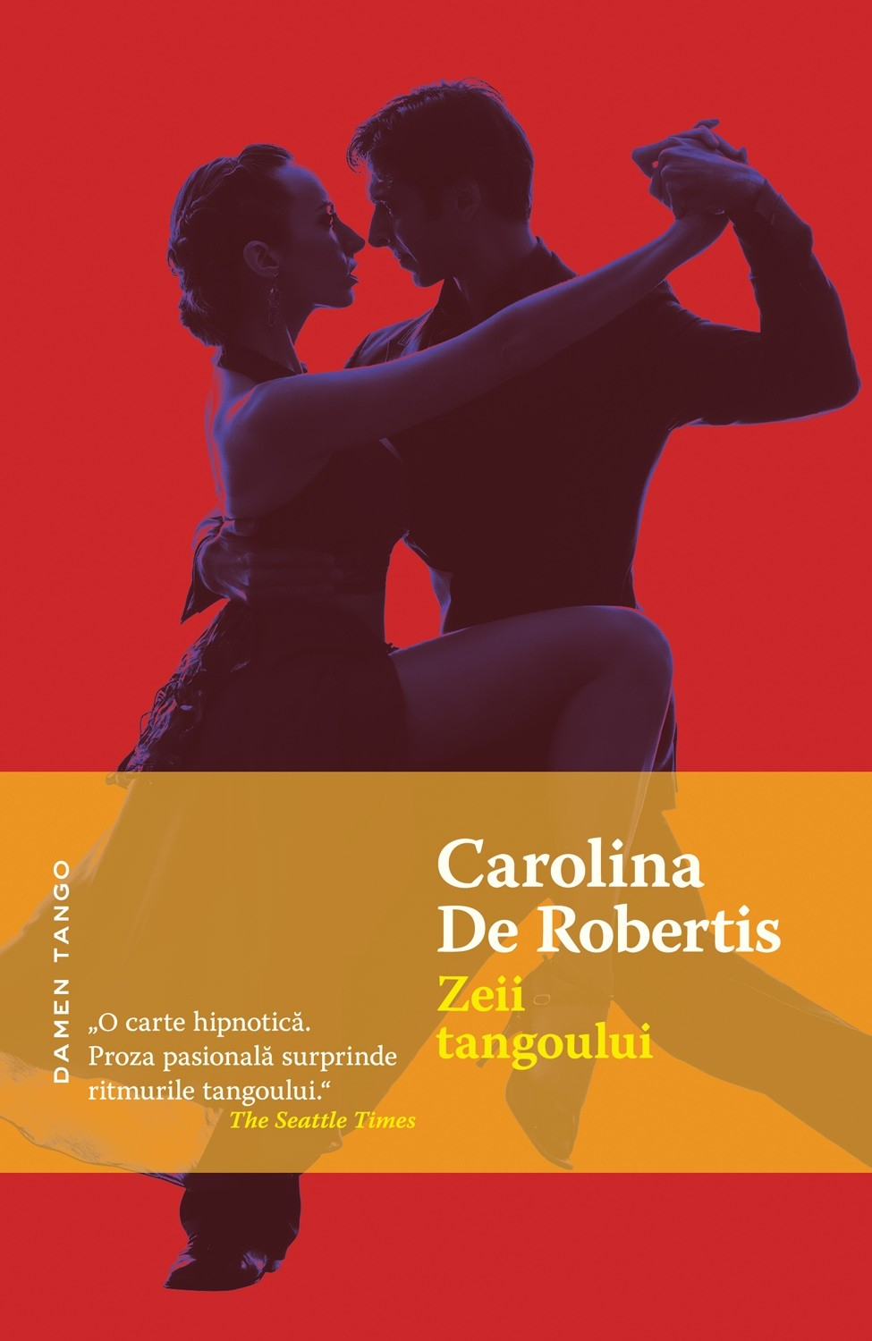 eBook Zeii tangoului - Carolina de Robertis