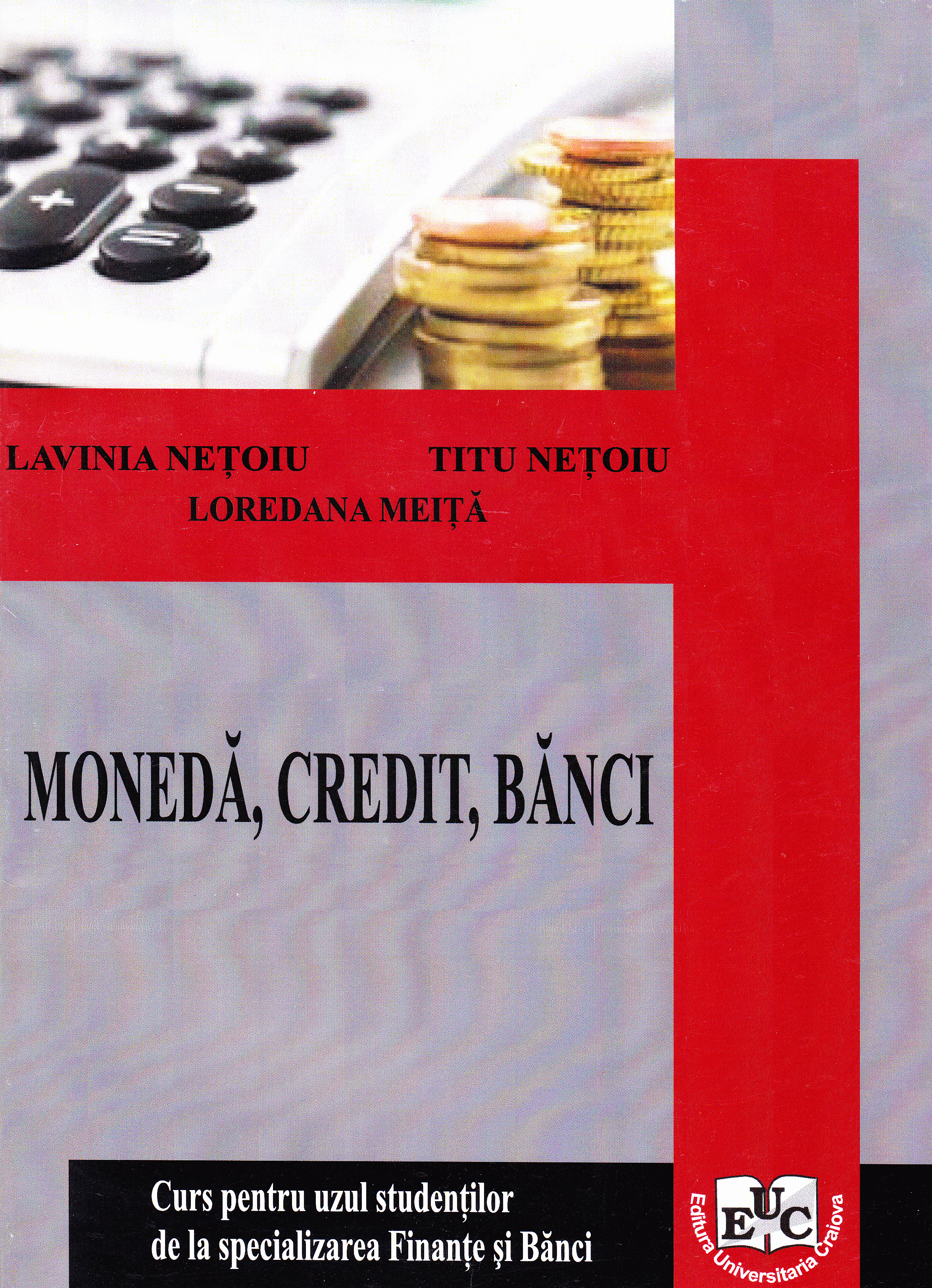 Moneda, credit, banci Partea 1 - Lavinia Netoiu, Titu Netoiu, Loredana Meita