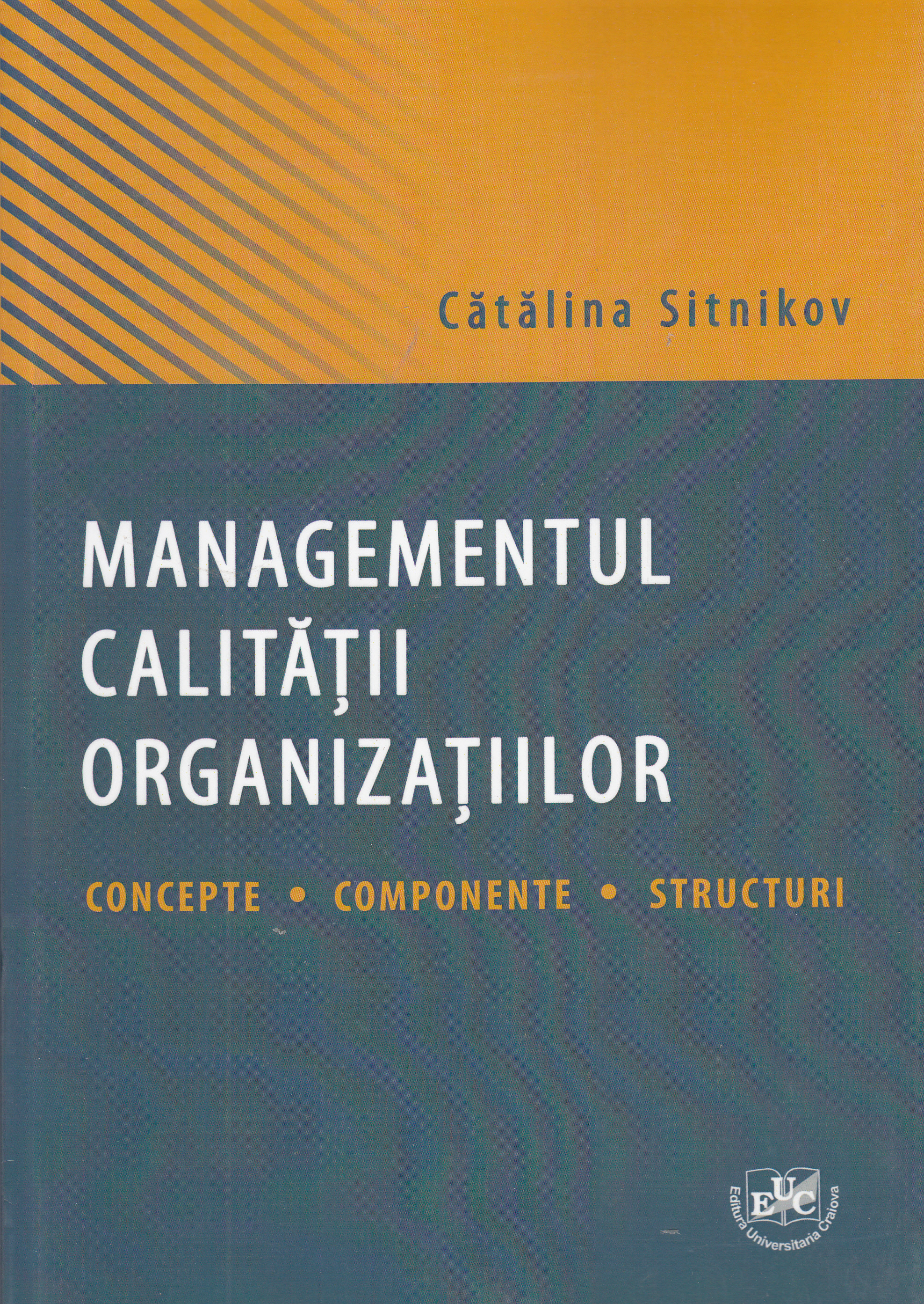 Managementul calitatii organizatiilor - Catalina Sitnikov