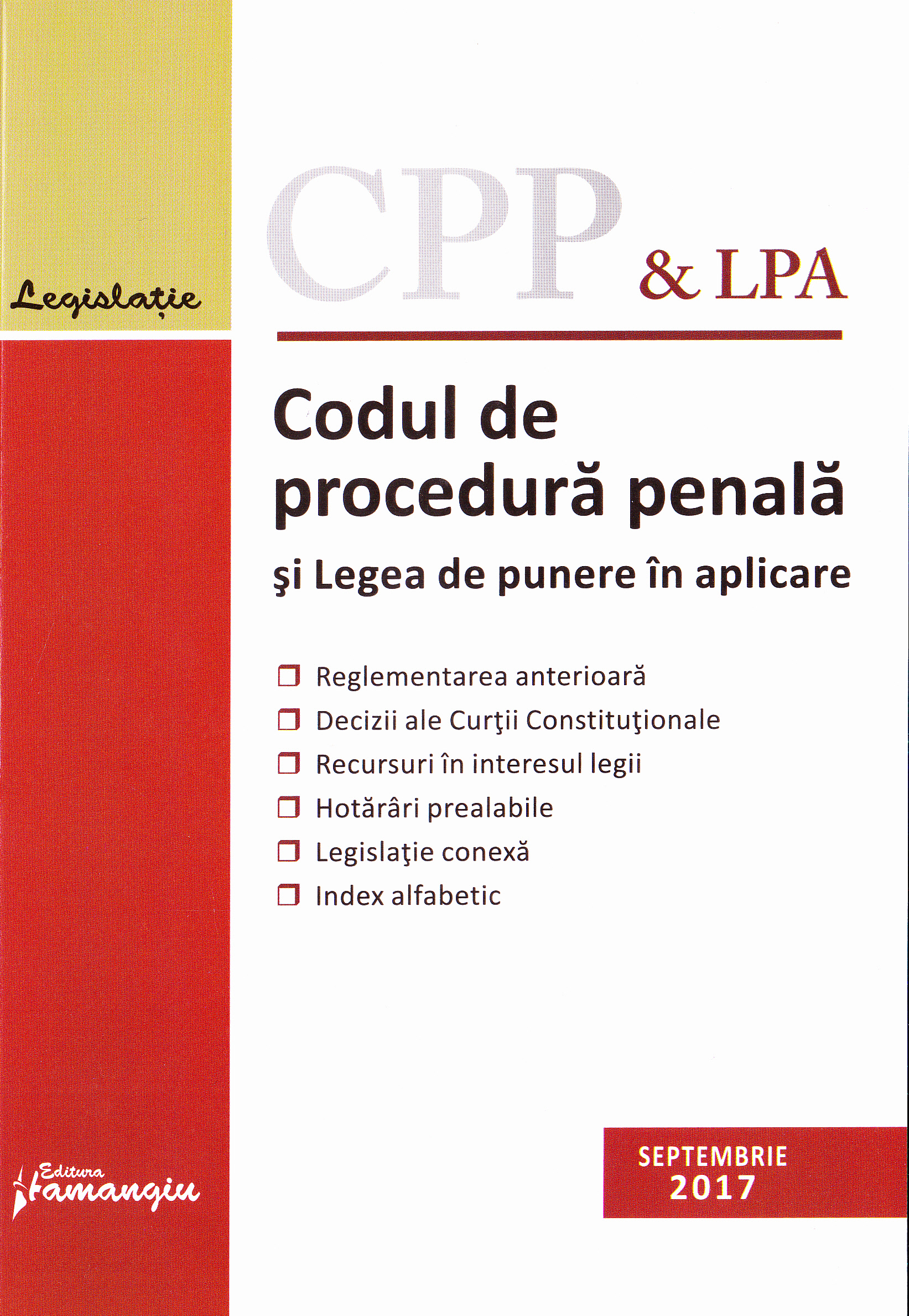 Codul de procedura penala si Legea de punere in aplicare Septembrie 2017