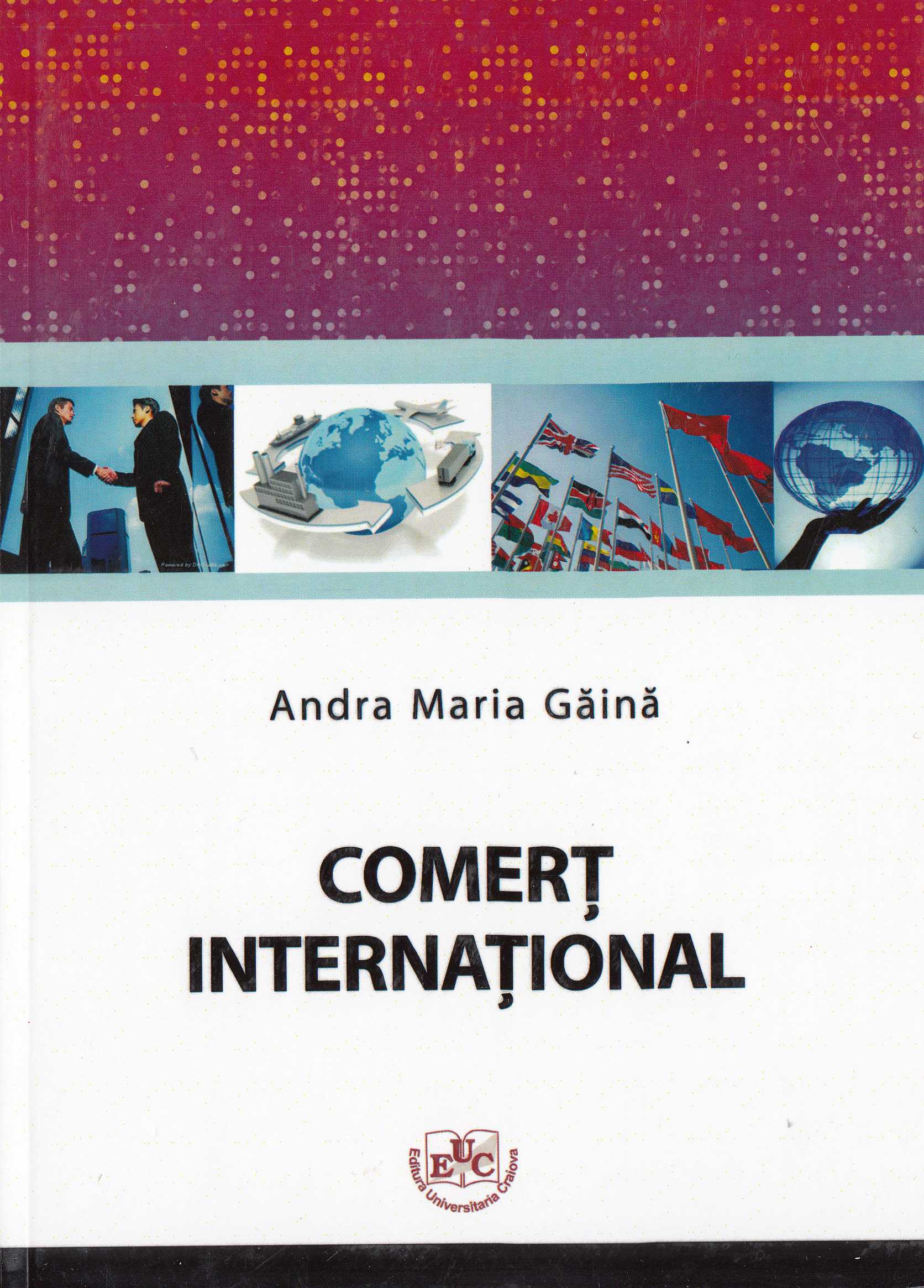 Comert international - Andra Maria Gaina