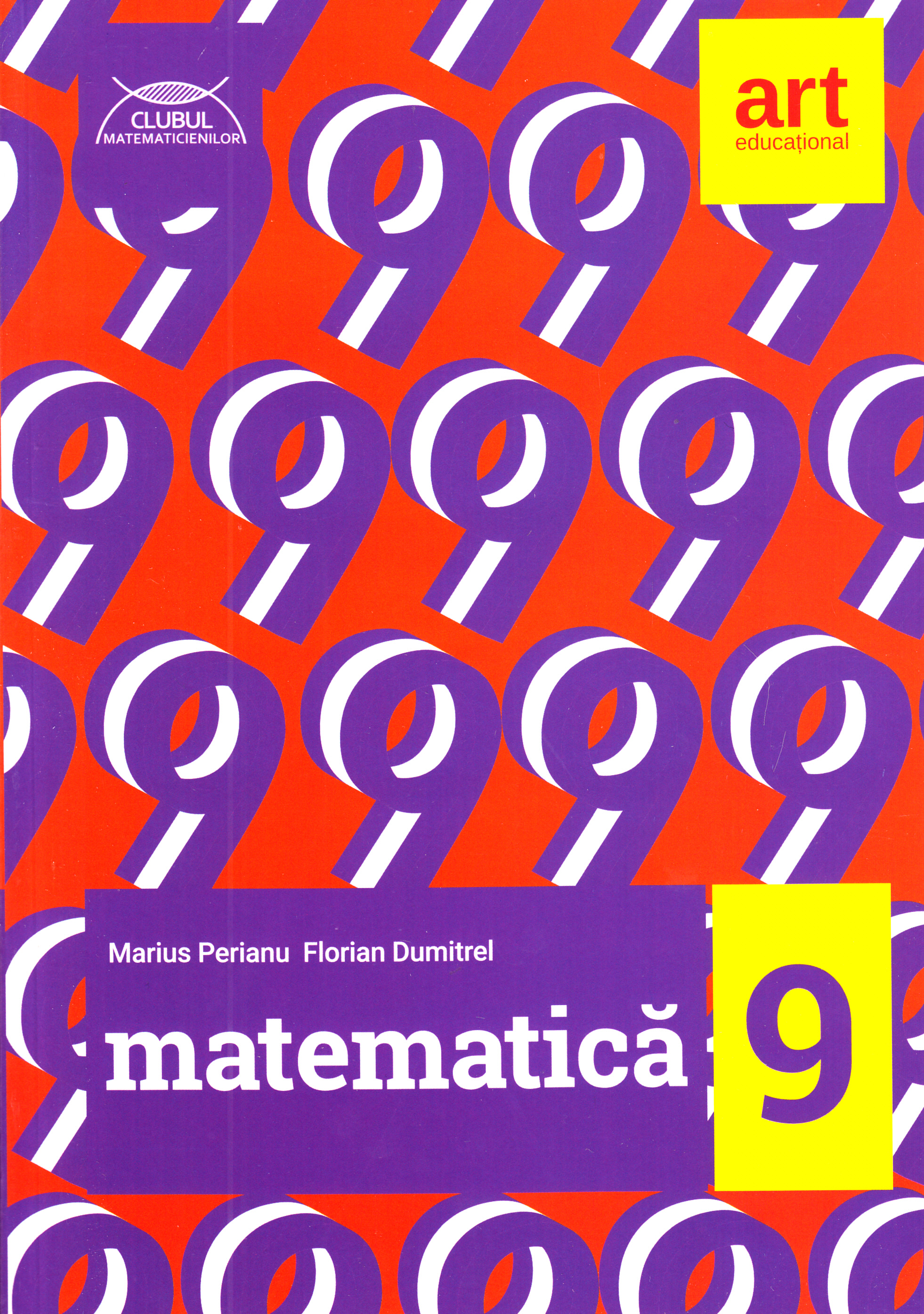 Matematica - Clasa 9 - Clubul matematicienilor - Marius Perianu, Florian Dumitrel