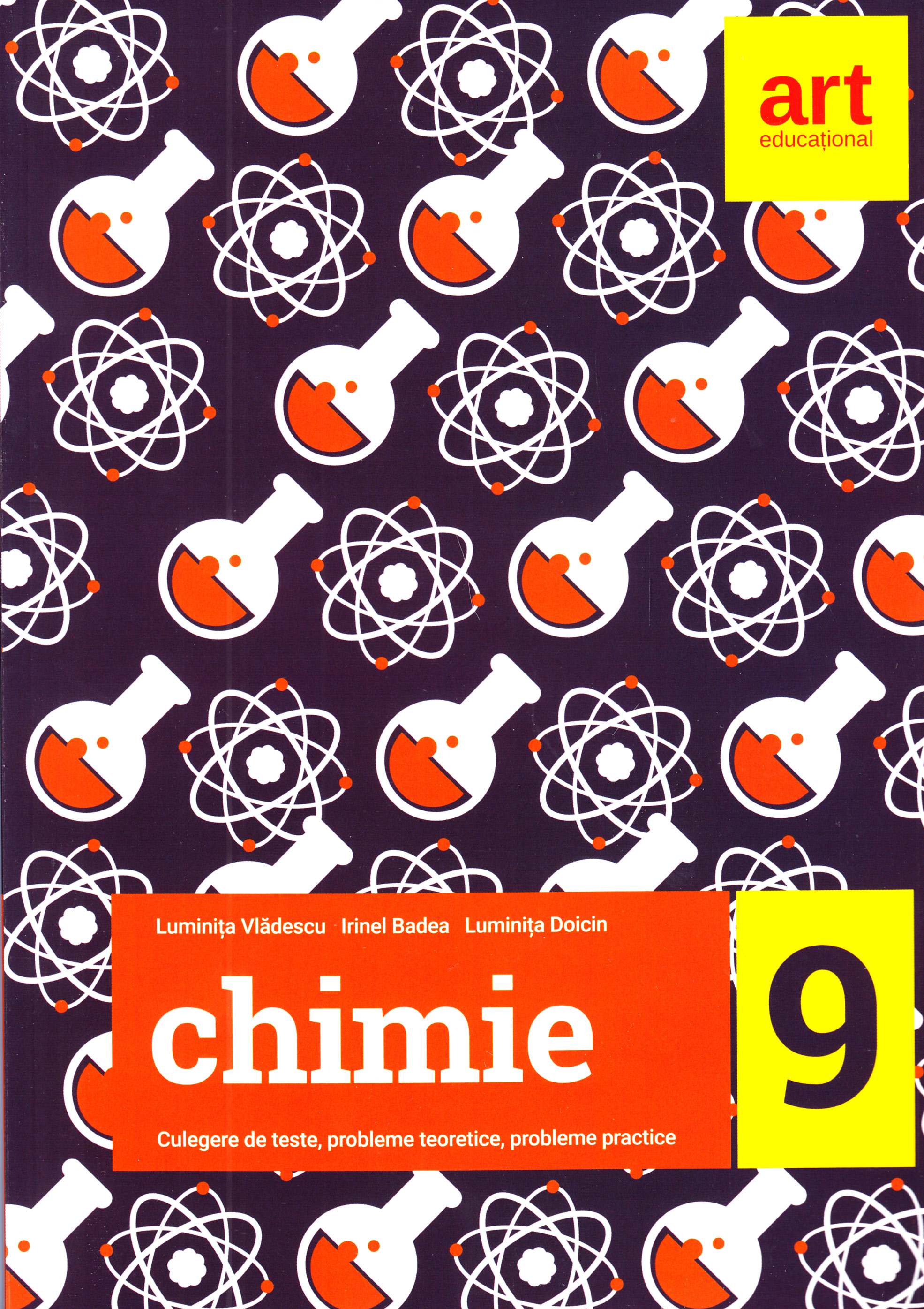 Chimie - Clasa 9 - Culegere de teste - Luminita Vladescu, Irinel Badea, Luminita Doicin