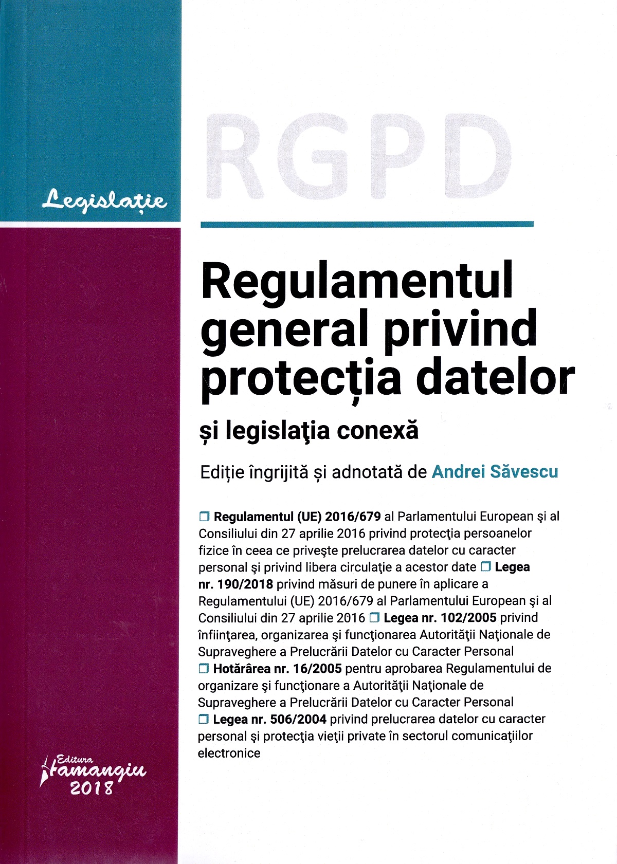 Regulamentul general privind protectia datelor si legislatia conexa