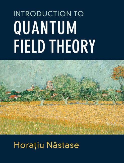 Introduction to Quantum Field Theory - Horatiu Nastase
