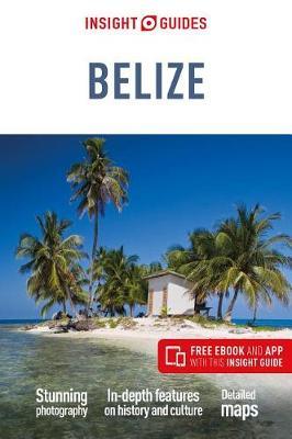 Insight Guides Belize (Travel Guide with Free eBook) -  