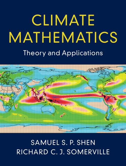 Climate Mathematics - Samuel S P Shen