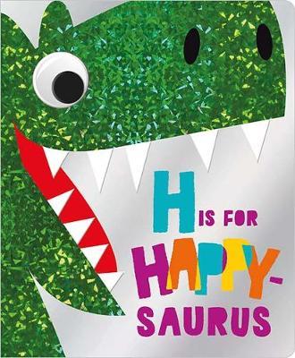 H is for Happy-Saurus -  