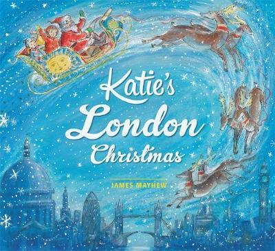 Katie: Katie's London Christmas - James Mayhew