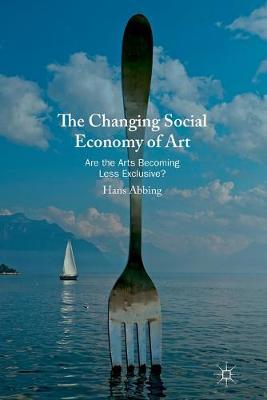 Changing Social Economy of Art -  Abbing