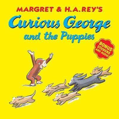 Curious George and the Puppies: With Bonus Stickers and Audi - H A Rey