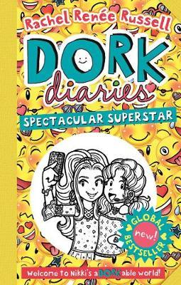 Dork Diaries: Spectacular Superstar - Rachel Ren�e Russell