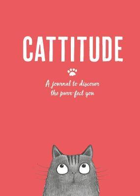 Cattitude: A journal to discover the purr-fect you - Alison Davies
