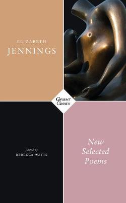New Selected Poems - Elizabeth Jennings