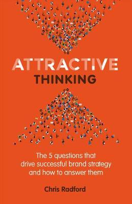 Attractive Thinking - Chris Radford