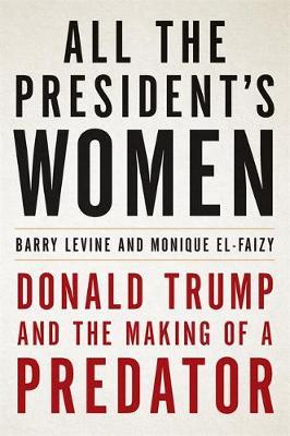All the President's Women - Barry Levine