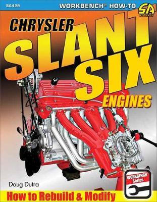 Chrysler Slant Six Engines - Doug Dutra