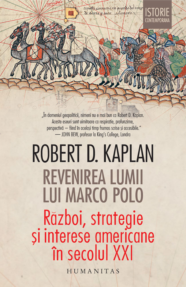Revenirea lumii lui Marco Polo - Robert D. Kaplan