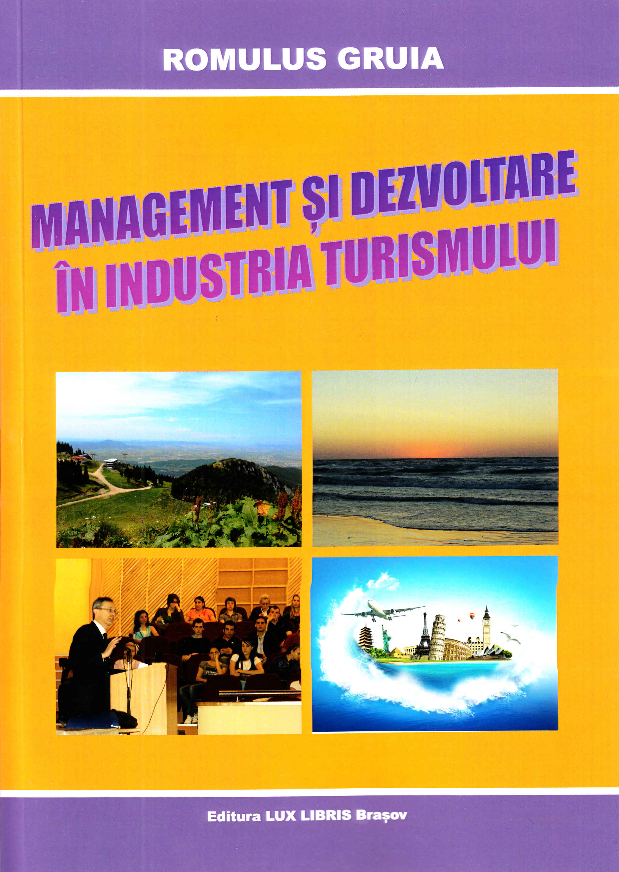 Management Si Dezvoltare In Industria Turismului - Romulus Gruia