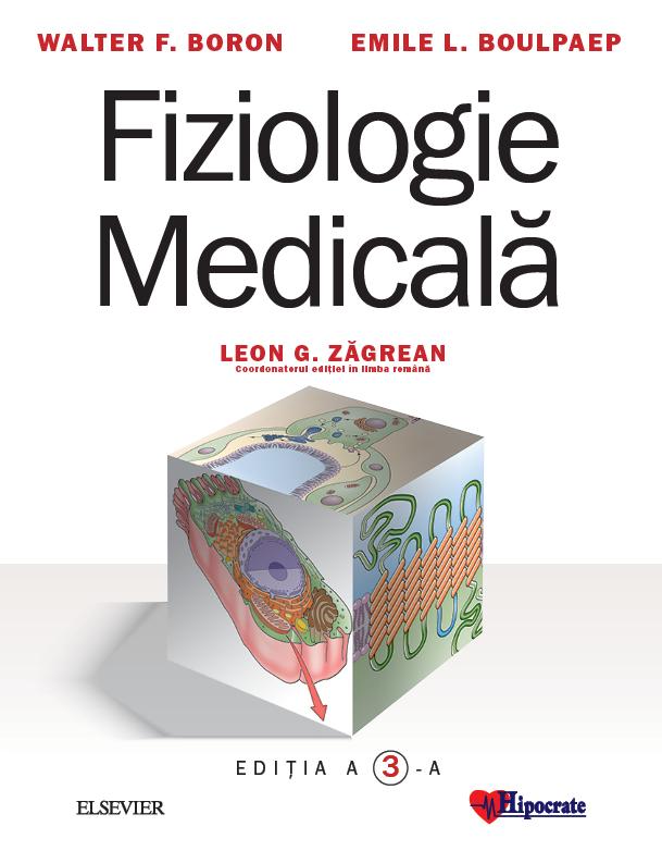 Fiziologie medicala - Walter F. Boron, Emile L. Boulpaep, Leon G. Zagrean