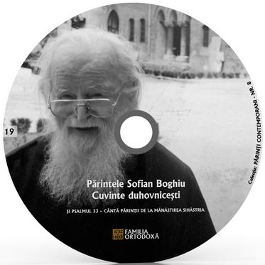 CD 19 - Parintele Sofian Boghiu - Cuvinte duhovnicesti