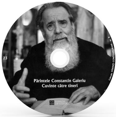 CD 23 - Parintele Constantin Galeriu - Cuvinte catre tineri