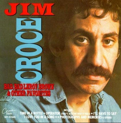 CD Jim Croce - Bad, bad Leroy Brown & other favorites