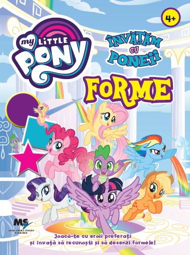 My Little Pony - Invatam cu poneii: Forme