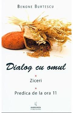 Poza produsului Dialog cu omul - Benone Burtescu
