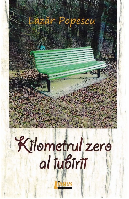 Kilometrul zero al iubirii - Lazar Popescu