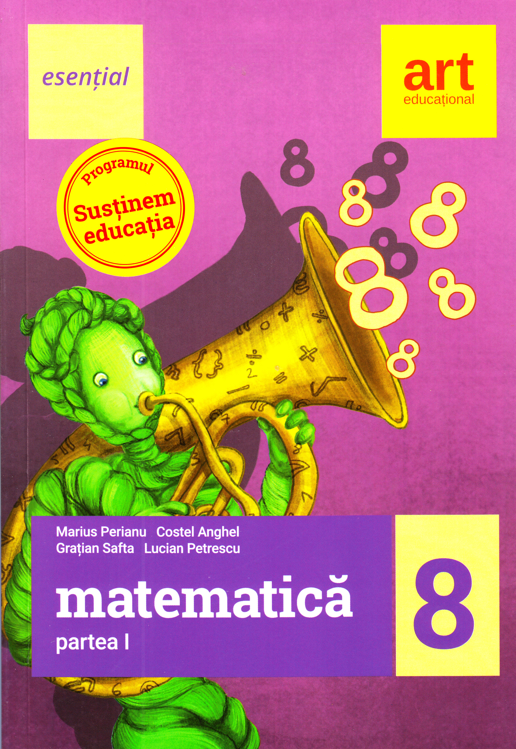 Esential. Matematica - Clasa 8. Partea I - Marius Perianu, Costel Anghel