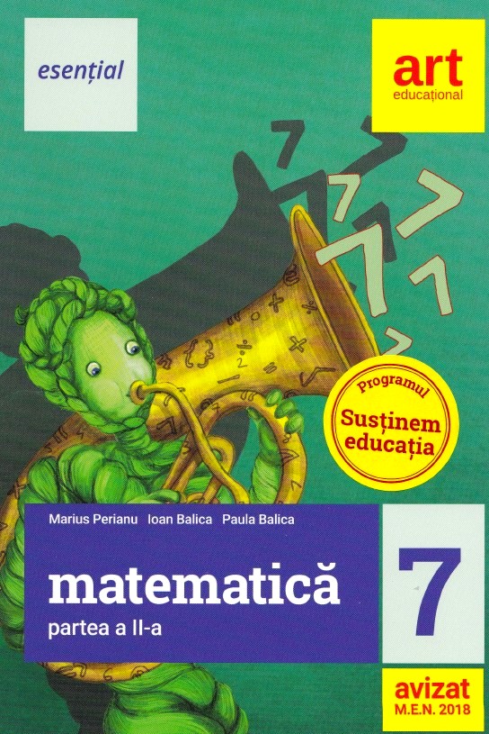 Esential. Matematica - Clasa 7 Partea II - Marius Perianu, Ioan Balica