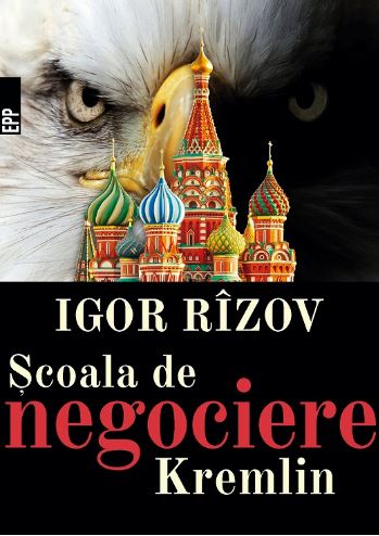 Scoala de negociere Kremlin - Igor Rizov