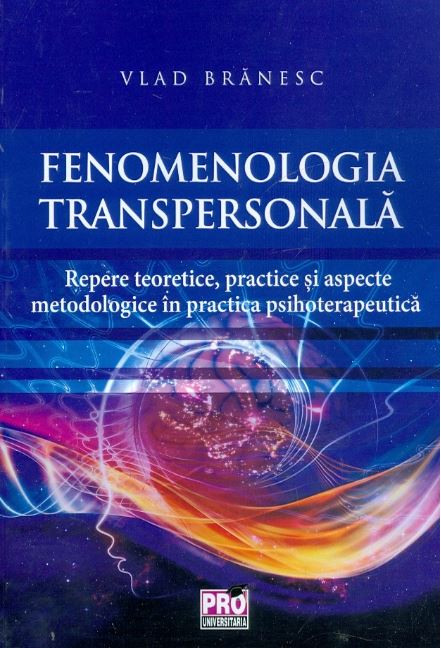 Fenomenologia transpersonala - Vlad Branesc