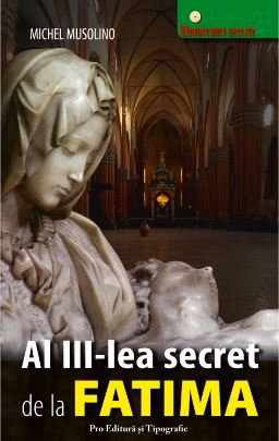 Al III-lea secret de la Fatima - Michel Musolino