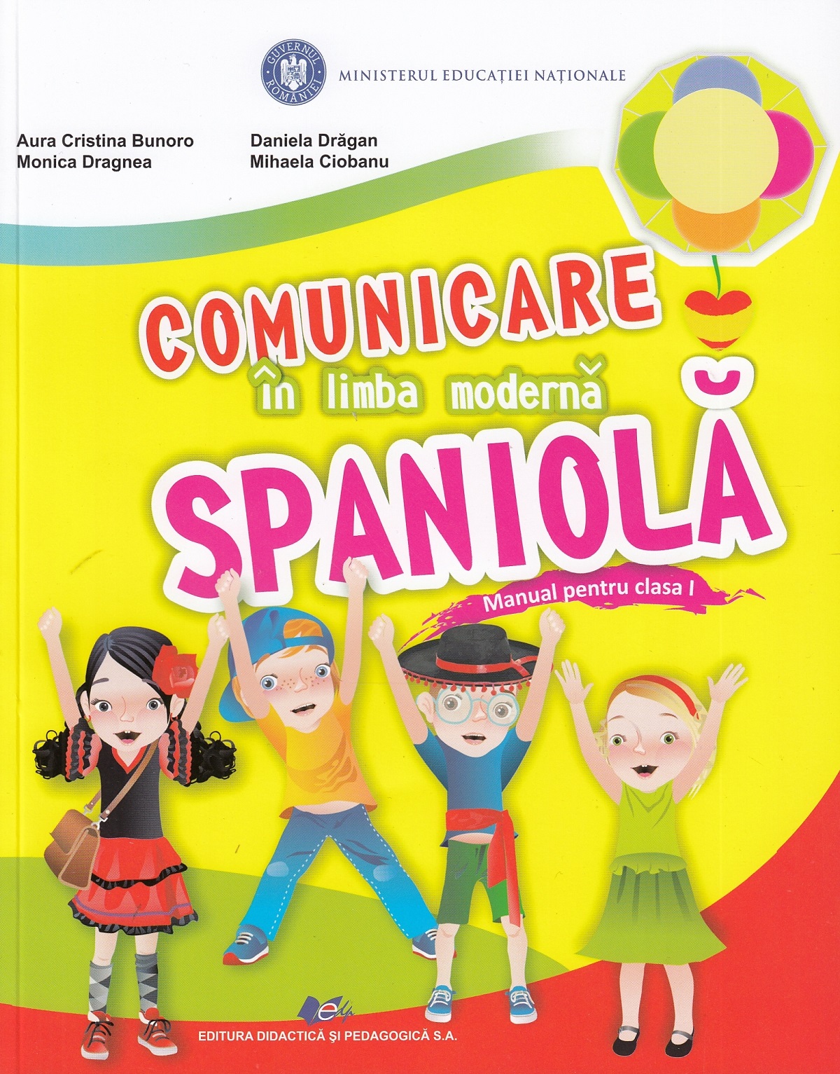 Comunicare in limba moderna spaniola - Clasa 1 - Manual - Aura Cristina Bunoro, Daniela Dragan