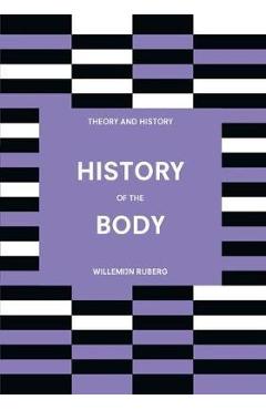 Coperta cărții 'History of the Body - Willemijn Ruberg'