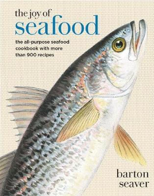 Joy of Seafood - Barton Seaver