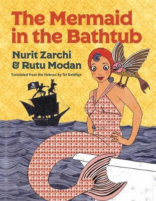 Mermaid In The Bathtub - Nurit Zarchi