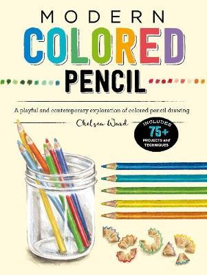 Modern Colored Pencil - Chelsea Ward