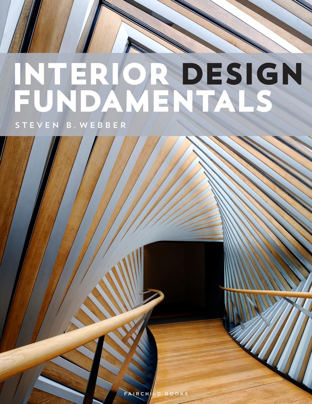 Interior Design Fundamentals - Steven B Webber