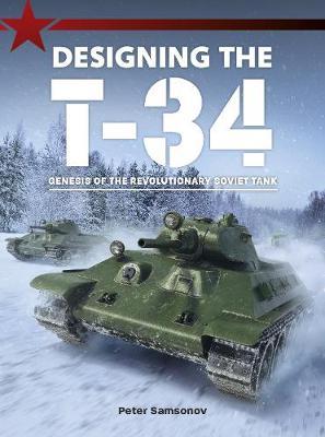 Designing The T-34 - Peter Samsonov
