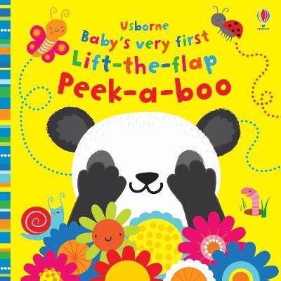 Baby's Very First Lift-the-Flap Peek-a-Boo - Fiona Watt