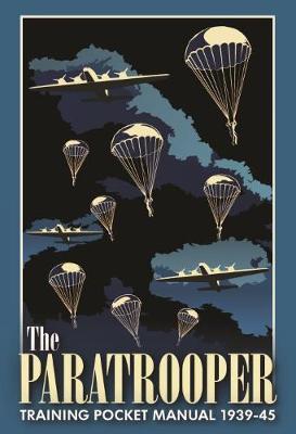 Paratrooper Training Pocket Manual 1939-1945 - Chris McNab