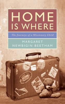 Home is Where - Margaret Beetham